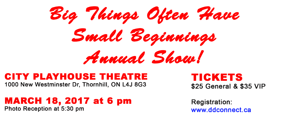 Big Things Often Have Small Beginnings Annual Show! 2017-03-18 1800 @ City Playhouse Theatre. General Tickets $25, VIP $35.